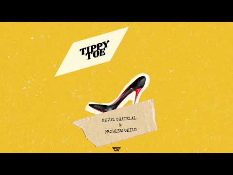 Neval Chatelal x Problem Child - Tippy Toe (Knock About Riddim)