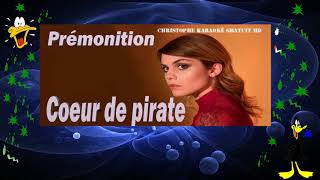 Coeur de pirate   Prémonition