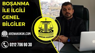 BOŞANMA İLE İLGİLİ GENEL BİLGİLER