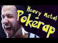 HEAVY METAL POKÉRAP