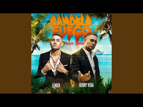 Candela Fuego (Remix Salsa)