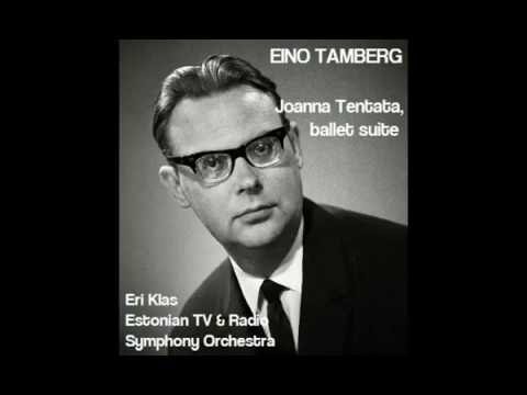 Eino Tamberg: Joanna Tentata, ballet suite [Klas-Estonian TV & RSO]