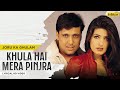 Khula Hai Mera Pinjra Full Song Joru KaGulam Govinda Rakhi Sawant KumarSanu Alka Yagnik