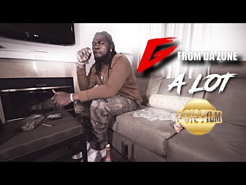 G From DA Zone - A lot (Official Music Video) | Shot By @ACGFILM