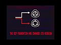 THE SCP FOUNDATION HAS CHANGED ITS MISSION