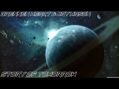 Brennan Heart & Jay Mason - Story Of Tomorrow