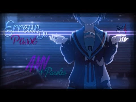 AMV Nightcore French ~ Erreur Du Passé (+PAROLES)