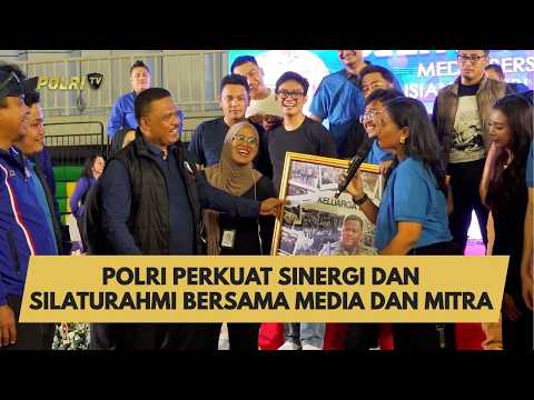 POLRI PERKUAT SINERGI DAN SILATURAHMI BERSAMA MEDIA DAN MITRA