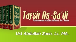 Download lagu Tafsir As-Sa'di - Tafsir Ringkas Surat Al-Masad - Ustadz Abdullah Zaen, Lc., M.A. mp3
