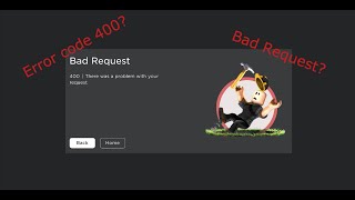 Roblox Error Code 400 Bad Request: How to bypass