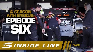 Episode SIX - Inside Line: A Season with Erebus Motorsport