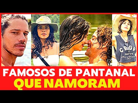 16 FAMOSOS PANTANAL QUE ESTÃO NAMORANDO OU SÃO CASADOS NA VIDA REAL