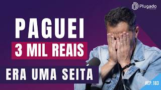 DESABAFO - O LADO CRUEL DAS IMERSÕES DE "COACHS" PICARETAS - Plugado #183