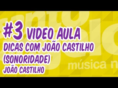 [VIDEOAULA] SONORIDADE by JOÃO CASTILHO
