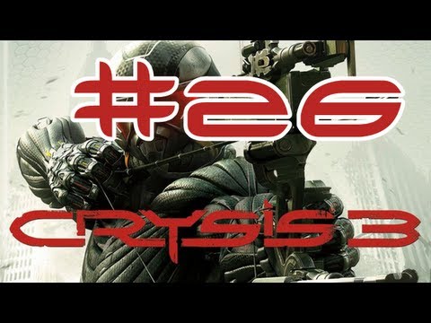 Crysis 3 | Part #26 [1080p HD] | Mission 4 Part 1 | 100% Walkthrough