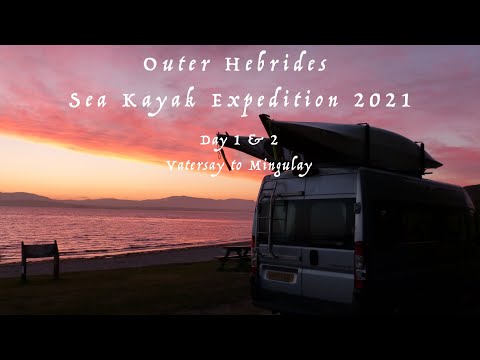 Outer Hebrides Sea Kayak Expedition July 2021  (Day 1 & 2)