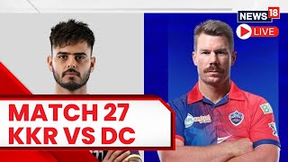 IPL Live | KKR VS DC Live Score | DC Vs KKRLive Score | T20 Live Cricket Score | T20 Live