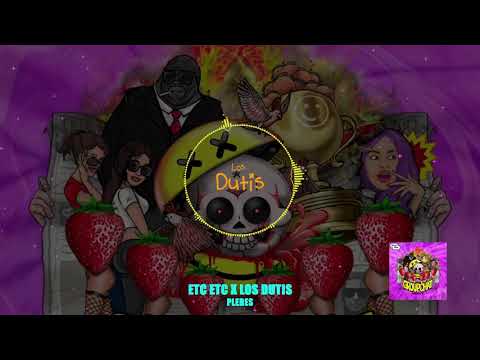 ETC!ETC! X LOS DUTIS - PLEBES