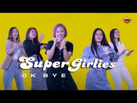 Super Girlies - OK BYE (Official Music Video)