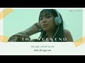Vietsub | The Weekend (BIBI) - MILLI Remix | Lyrics Video