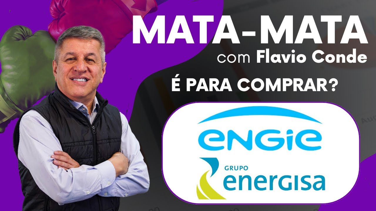 Qual Comprar: ENGIE (EGIE3) ou Energisa (ENGI11)?