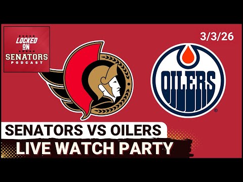 LIVE: Ottawa Senators vs Edmonton Oilers - NHL Watch Party - March 3, 2026