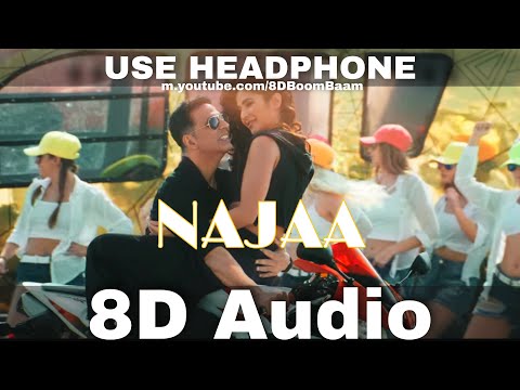 Najaa (8d Audio) Sooryavanshi | Akshay Kumar,Katrina Kaif,Tanishk,Pav Dharia,Nikhita |HQ 3D Surround