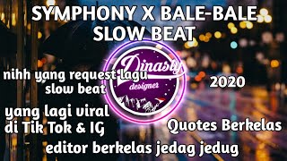 Download lagu 🎶DJ SYMPHONY X BALE-BALE SLOW BEAT🎶|| TIK TOK VIRAL 2020 || NEW REMIX mp3 Download lagu 🎶DJ SYMPHONY X BALE-BALE SLOW BEAT🎶|| TIK TOK VIRAL 2020 || NEW REMIX mp3