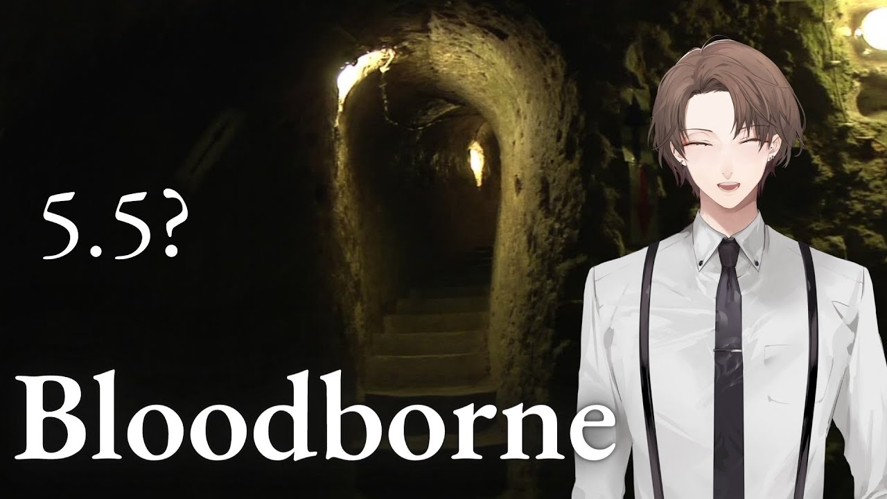 【Bloodborne】 血 液 稼 ぎ & 地 底 人 回 【にじさんじ/加賀美ハヤト】