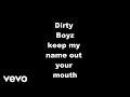 Dirty - Keep My Name Out Your Mouth