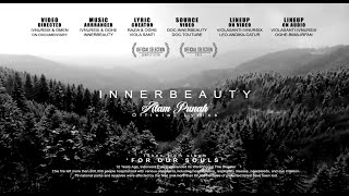 Download lagu INNERBEAUTY - Alam Punah ( Video doc W/lyrics) mp3 Download lagu INNERBEAUTY - Alam Punah ( Video doc W/lyrics) mp3