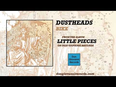 Dustheads - Bike (Official Audio)