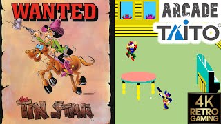 The Tin Star Arcade ( Taito 1983 ) 4k Gameplay