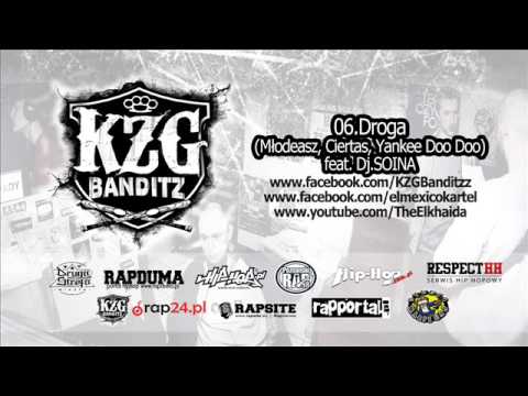 KZG Banditzz - Droga (Młodeasz,Ciertas,Yankee Doo Doo) Dj.Soina