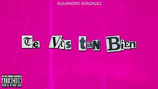 Te Ves Tan Bien Lyrics English Translation