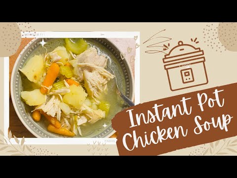 INSTANT POT CHICKEN SOUP // SOPAS DE POLLO en el Instant Pot
