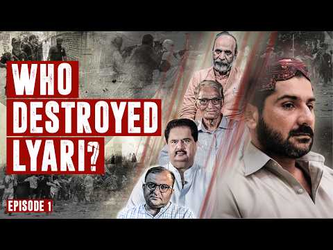 Did Gang Wars Destroy Lyari? | Ep 01