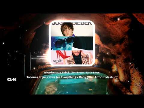 Yatra, Pitbull, Justin Bieber - Tacones Rojos x Give Me Everything x Baby (Oier Arroniz Mashup)