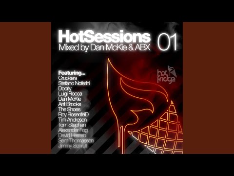 Hotsessions 01 - Continuous DJ Mix (Mixed by Dan Mckie and Abx)