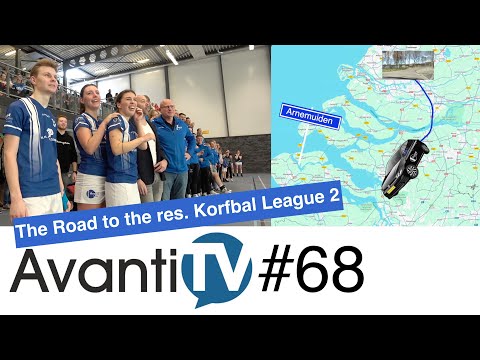AvantiTV - Aflevering 68: The Road to the (reserve) Korfbal League 2