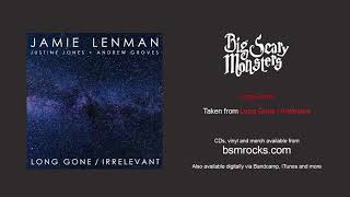 Jamie Lenman   - Long Gone/Irrelevant