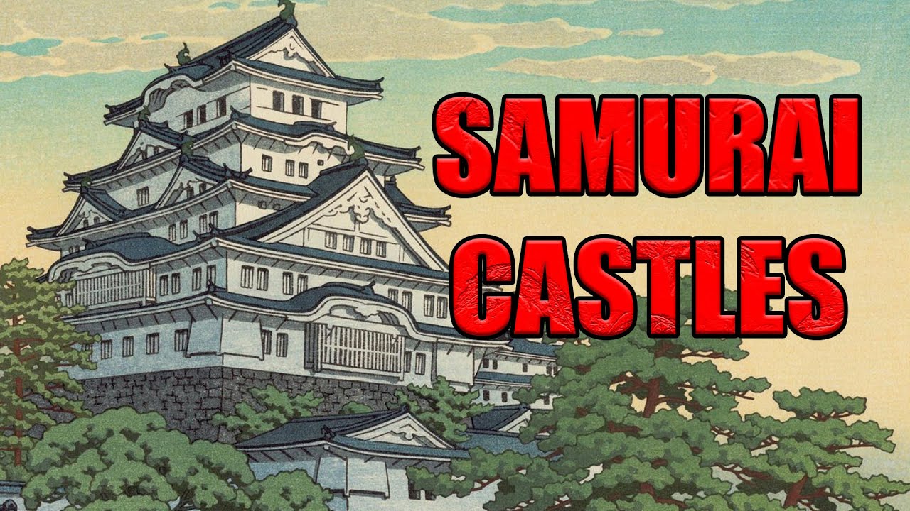 Samurai Castles: Evolution and Overview