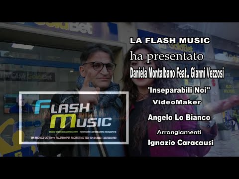 Daniela Montalbano Ft. Gianni Vezzosi - Inseparabili Noi OFFICIAL VIDEO