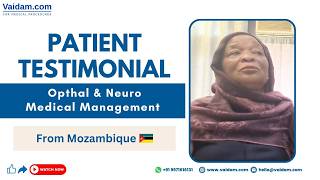  Du Mozambique à l'Inde pour un traitement du nerf optique | Le parcours médical de Mme Dalaïla