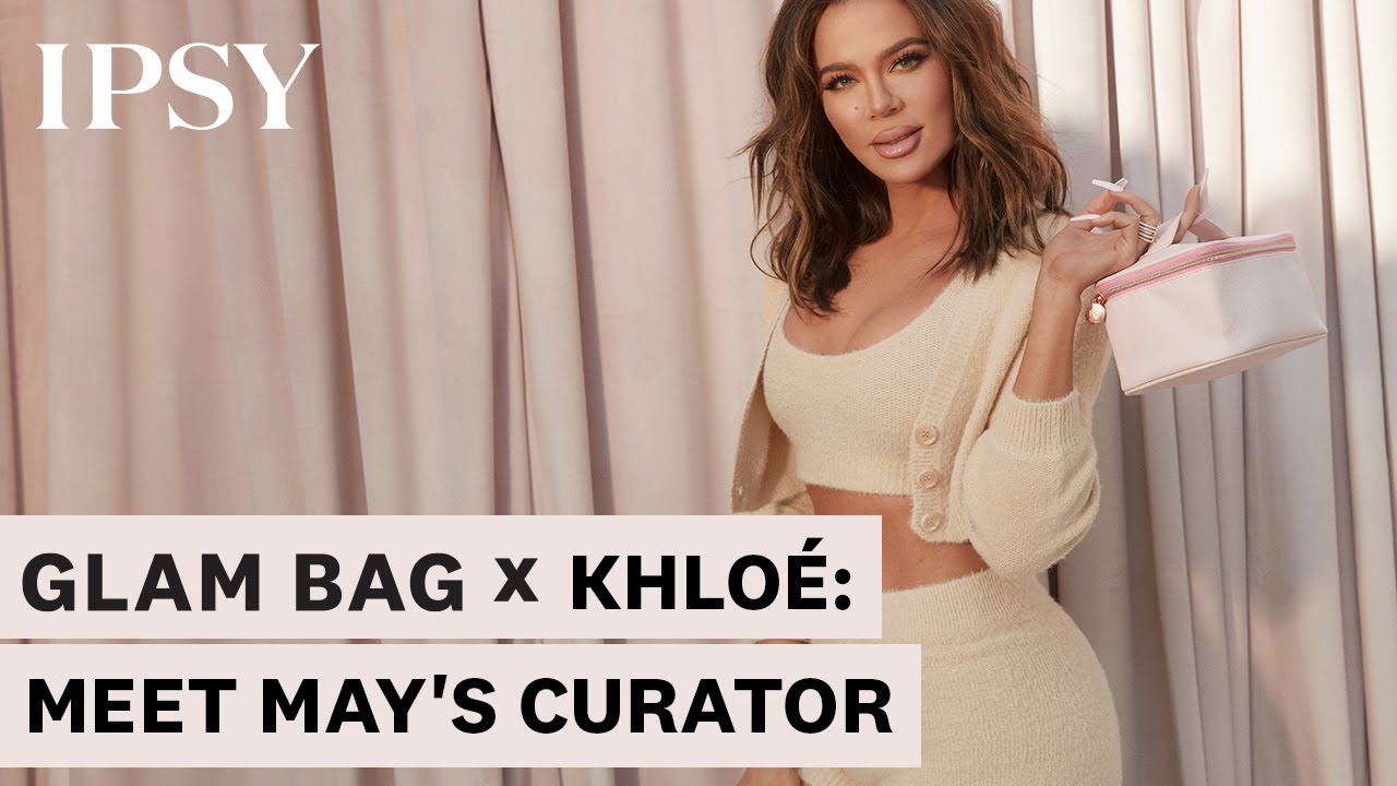 Glam Bag x Khloe Kardashian | IPSY thumnail