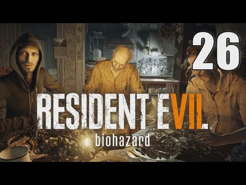 Resident Evil 7: Biohazard [26] Let's Play Walkthrough - Part 26