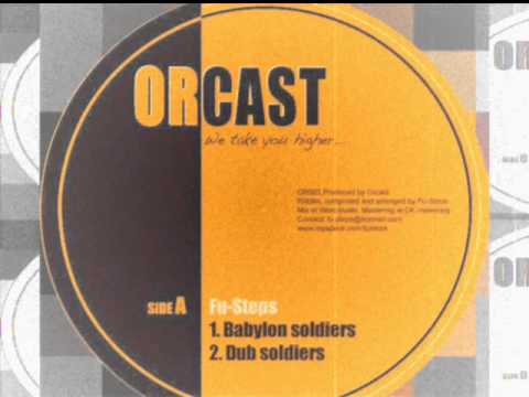 FU-STEPS - Babylon soldiers + Dub  //  I come from a land + Dub