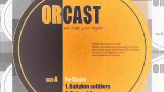 FU-STEPS - Babylon soldiers + Dub  //  I come from a land + Dub