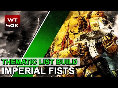 Thematic List Build: Imperial Fists