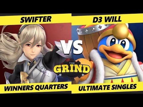 The Grind Fridays 187 Winners Quarters - Swifter (Corrin) Vs. D3_Will (Dedede) Smash Ultimate - SSBU